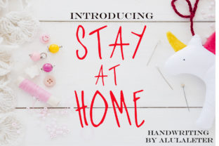 Stay at Home Font for Creative Projects